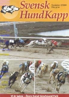 Vi hade fått bidrag från Svenska Spel till tidningen under 1999 och 2000, för att få ut mycket information om spelet till hundkapparna. Därför blev det flera nummer dessa år.