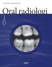 Oral radiologi PDF ladda ner LADDA NER LÄSA Beskrivning Författare: Hans-Göran Gröndahl. Röntgenundersökningen är ett av tandvårdens viktigaste diagnostiska hjälpmedel.