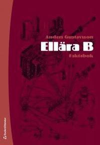 Ellära B : faktabok PDF ladda ner LADDA NER LÄSA Beskrivning Författare: Anders Gustavsson. innehållet en blandning av teori och praktiska övningar och övningsuppgifter.