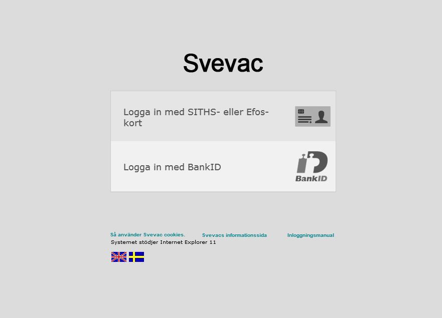 3. Inloggning med BankID 3.1 Så fungerar inloggning med BankID För att kunna logga in i Svevac med BankID krävs att du har ett fungerande BankID samt att ditt personnummer är korrekt i Svevac.