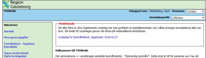 14(24) När samtliga uppgifter är ifyllda klickar du på Skicka och underlaget skickas då till Beställarenheten för godkännande. Om ditt underlag inte blir godkänt.