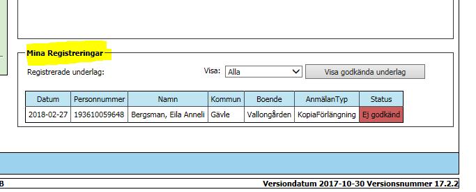 Du kan endast öppna för att se de uppgifter du registrerat. Om något är felaktigt måste du ta kontakt med Beställareneheten per telefon eller mail.