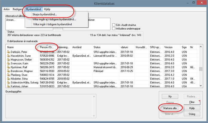 När du markerat de deklarationer du vill söka anstånd för går du till menyn Byråanstånd Skapa byråanstånd.