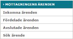 Sök ärende 1. Logga in på ditt användarkonto och välj mottagning. 2. Välj fliken Ärendehantering. 3. Välj Mottagningens ärenden i menyn till vänster. 4. Välj Sök ärende. 5.