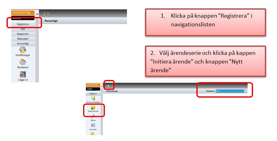 Sida 19 26 Registrera/öppna ett nytt ärende Finns även som Snabbguide nr 1 i Medarbetarportalen (MP) under Stöd