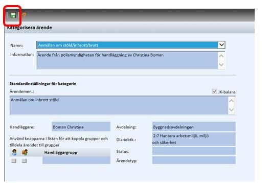 Sida 25 Bild 39 Vald kategoriseringsmall med redan ifylld information som ska automatiskt fylla i ärendekortet 30 Koppla handläggare till ett ärende För att en användare med handläggarbehörighet ska