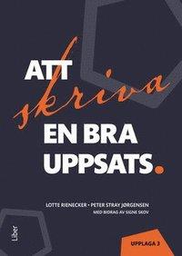Att skriva en bra uppsats PDF ladda ner LADDA NER LÄSA Beskrivning Författare: Lotte Rienecker.