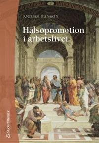 Hälsopromotion i arbetslivet PDF ladda ner LADDA NER LÄSA Beskrivning Författare: Anders Hanson.