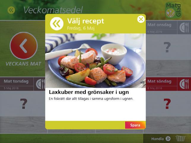 9.8 Att planera veckomatsedel med MatGlad Byta och spara recept Vill ni byta recept så backa ett steg eller flera genom att trycka på pilarna i övre vänstra hörnet.