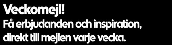 Lyxa till festen eller varför inte veckoslutet med våra fantastiska