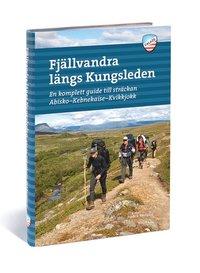 Fjällvandra längs Kungsleden : en komplett guide til sträckan Abisko -