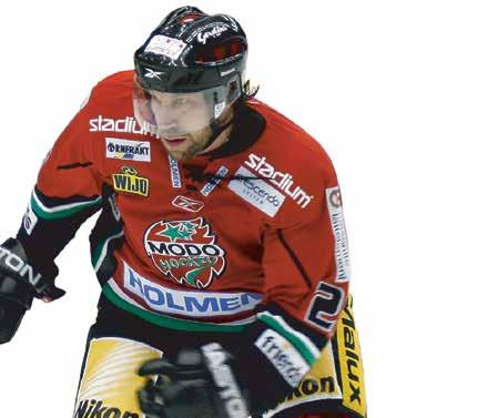 MODO HOCKEY ISHOCKEYGYMNASIET Det sitter i väggarna. Det känns i luften.