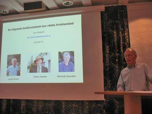 Tisdag 13 september Lars Almström: Bästa svaret på klimatfrågan Lars Almström, som driver kampanjen Klimatsvaret CCL Sverige redogjorde för deras förslag som kan lösa klimatfrågan.