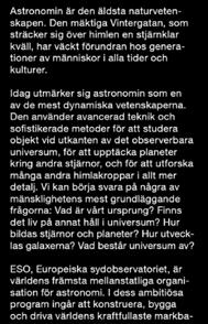 ESO, Europeiska sydobservatoriet, är världens främsta mellanstatliga organisation för astronomi.