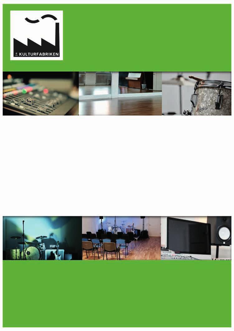 VÄLKOMMEN TILL KULTURFABRIKEN SV Musik på Kulturfabriken i Malmö hjälper band, crews, musikgrupper och föreningar framåt.