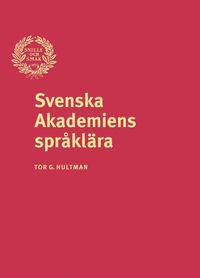 Svenska Akademiens språklära PDF ladda ner LADDA NER LÄSA Beskrivning Författare: Tor G Hultman.