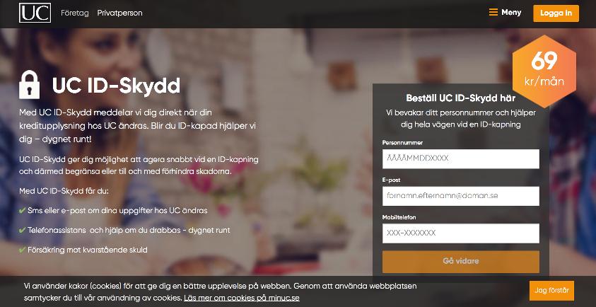 Kända aktörer som Upplysningscentralen, UC, har numera försäkringar mot identitetsstöld och