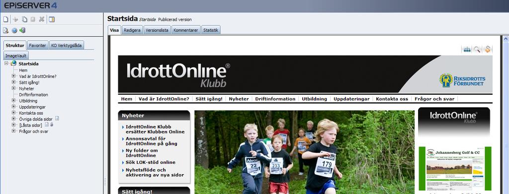 Startsidan Beskrivning av flikarna När du som administratör loggar in på hemsidan och väljer redigeraläge ser du flikarna Struktur, Favoriter, KO Verktygslåda och Imagevault ovanför strukturträdet