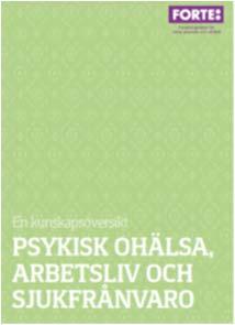 Effekt av psykologiska behandlingar vid psykisk ohälsa Systematisk metaanalys 2017; 45 RCT studier (10 708 patienter/medarbetare) Depression, ångest, stress/utmattningssyndrom, insomni Psykologisk