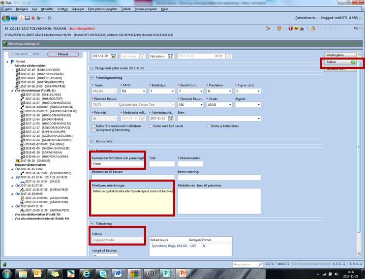 Beskrivning 2(7) Fyll i Video i rutan för Kommentar för tidbok och planeringslista.