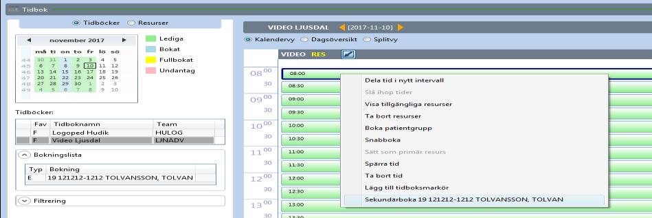 Gå till den tidbok som ska vara sekundär, exempel Video Ljusdal och markera samma tid även i den tidboken.