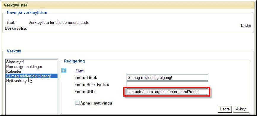 Det sista som återstår är nu att lägga till den egendefinierade knappen i det personliga verktygspaketet: Här anges titel samt denna text i fältet för URL: contacts/users_orgunit_enter.phtml?
