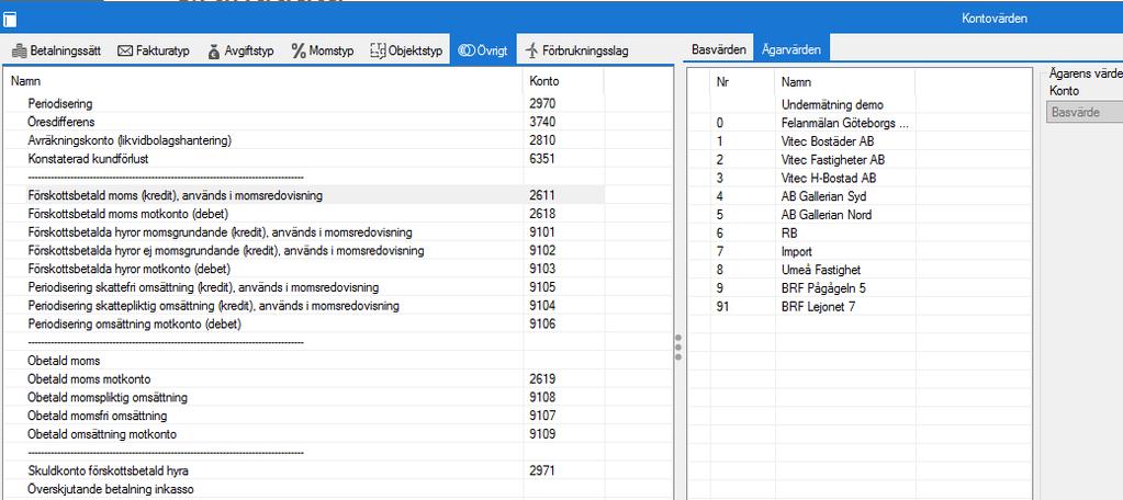 INSTÄLLNING AV KONTOVÄRDEN De olika kontoinställningarna för momshanteringen finns under Meny/Grunddata/Kontering/Övrigt.