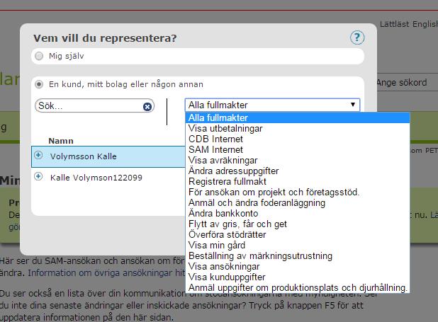 Efter att du loggat in på Mina sidor med e-legitimation kommer en ruta upp som frågar Vem vill du representera?