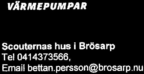 VPW2100 Sida l av 7 s' /^- 2017-09-22 VÄRMEPUMPAR Scouternas hus i Brösarp Tel 0414373566, Email bettan.