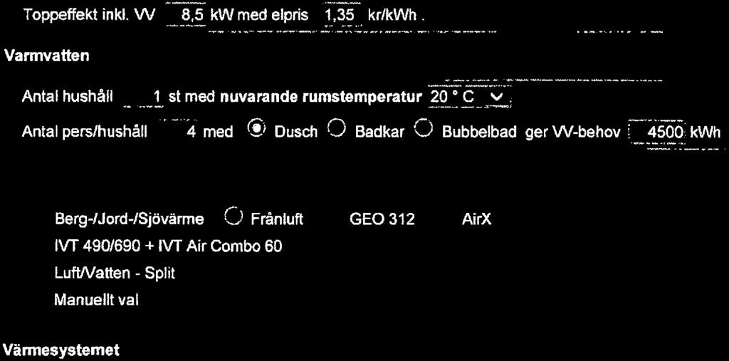 M_Cv] Antal pere/hushåll, 4^ med (S' Dusch O Badkar O Bubbelbad gerw-behov r^tsöojkwti Typ av värmepump O Berg-/Jord-/Sjövärme O Fränluft O