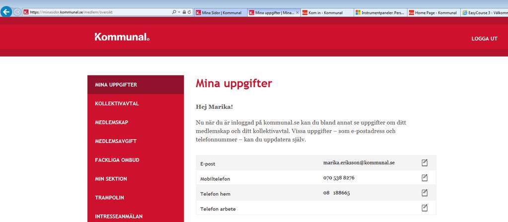 På vänster sida finns olika rader att klicka på, till exempel finns det kollektivavtal som gäller på den arbetsplats ni är registrerad på.