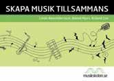 Låtskrivning Låt dina elever skapa musik och skriva låtar, inte bara vid inspelning utan även
