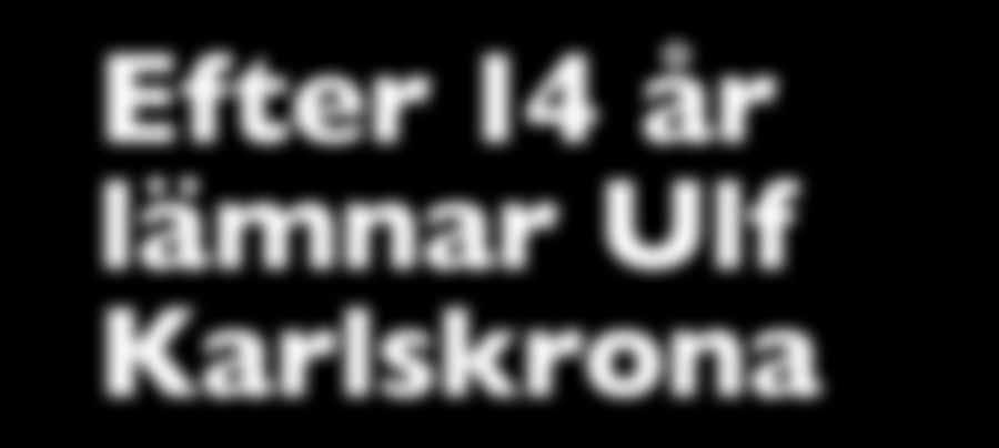 En person som tycker att det känns jobbigt att Ulf nu ska byta församling, och ort. >> TEL. EXP 0455-555 40 FAX EXP 0455-174 57 ADRESS: E-MAIL: HEMSIDA V.