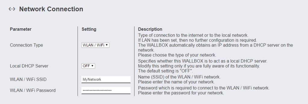 WLAN/WiFi-nätverk Om WLAN/WiFi-funktionen ska användas som huvudanslutning i ett hemnätverk, ska Anslutningstyp ställas om till WLAN / WiFi. Därefter visas de ytterligare nödvändiga inställningarna.