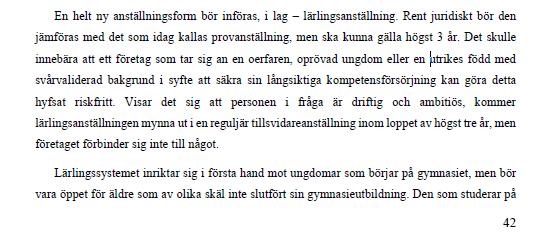 Källa: https://sd.se/wp-content/uploads/2017/10/h%c3%b6stbudget-2018.pdf.//.// Så här tycker partierna om anställningsskydd enligt tidningen Arbetet Källa: https://arbetet.