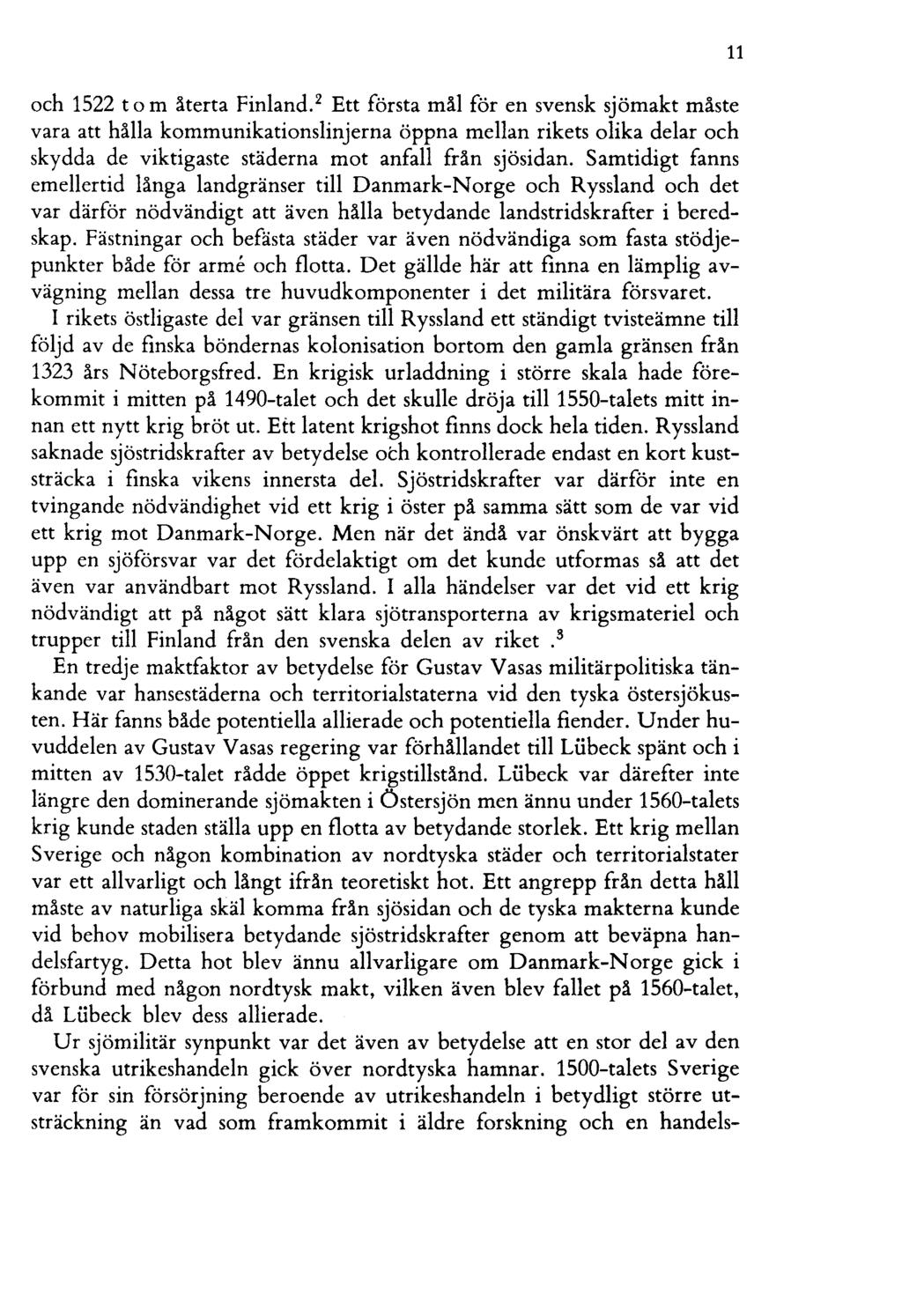och 1522 t o m återta Finland.