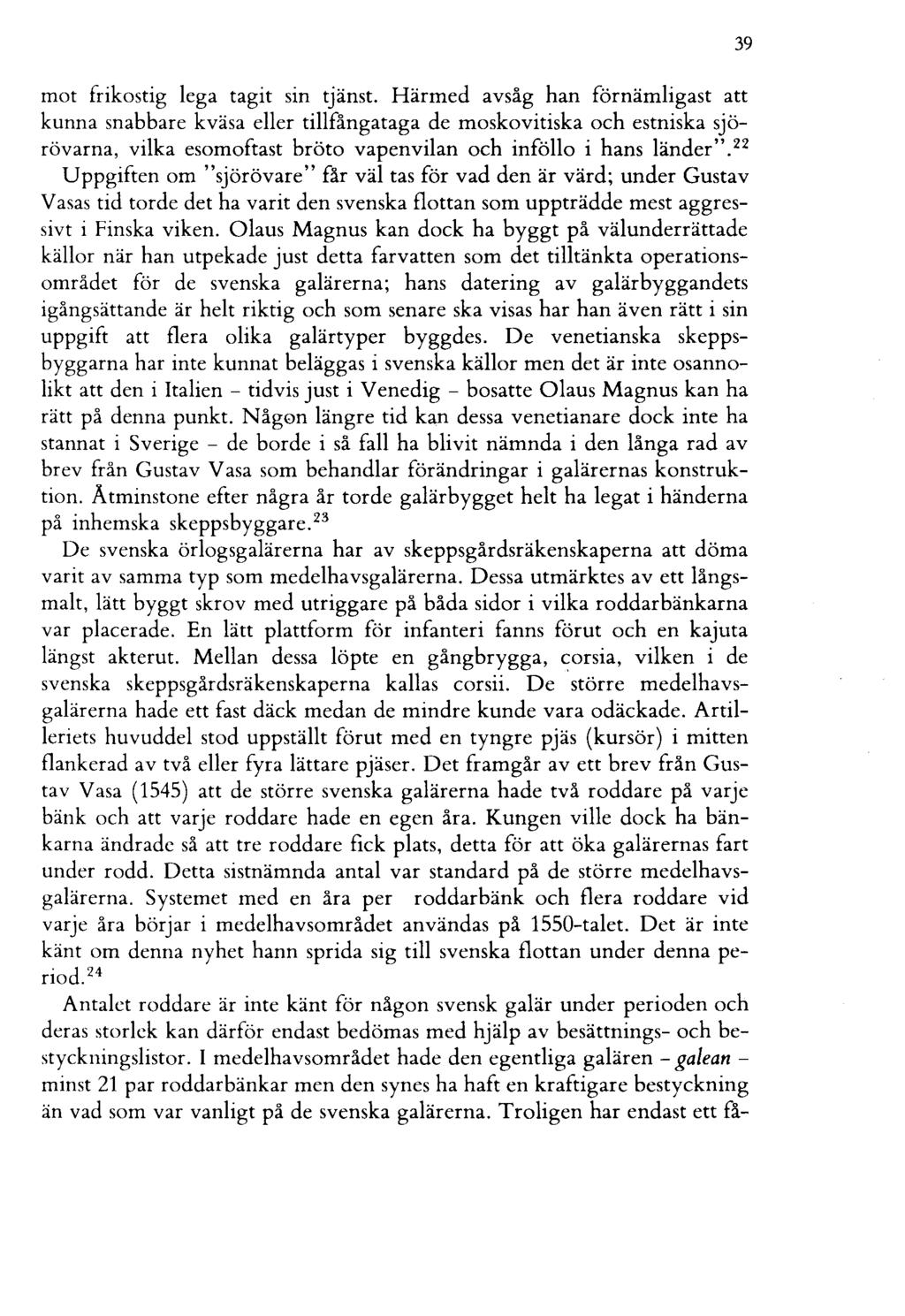 mot frikostig lega tagit sin tjänst.