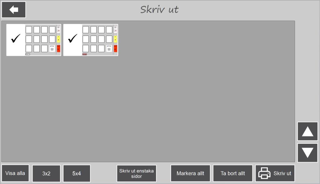 6.8.3 Egna sidor från sidmall När man trycker på Egna sidor från Sidmall visas denna vy: Alla sidor som har en bock kommer att skrivas ut. Markera/avmarkera önskade sidor och välj sedan Skriv ut.
