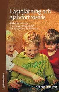 Läsinlärning och självförtroende - Psykologiska teorier, empiriska undersökningar och pedagogiska konsekvenser PDF ladda ner LADDA NER LÄSA Beskrivning Författare: Karin Taube.