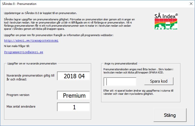 21 Prenumeration För att er SÅindex 8 ska ladda ner nya indextal allt eftersom de fastställs av SCB så krävs en giltig prenumeration.