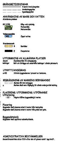 Tidplan för planläggning 2008 projektstart September program godkännes BoM februari öppet samrådsmöte, 6 mars remisser april samrådsredogörelse maj beslut om utställning BoM maj Utställning september