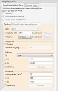 Undre bjälklag Välj Betong (normal ballast) som material för bjälklaget Välj konstant starttemperatur, 18
