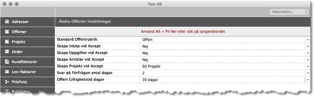 Se kommentarer Är denna inställning aktiverad, kommer alla Arbetskoder i Offerten att automatiskt omvandlas till Uppgifter med status Utkast på et vid accept.