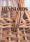 INFORMATION OCH KOMMUNIKATION Hemslöjdsnytt Skånes Hemslöjdsförbund ger ut informationsbladet Hemslöjdsnytt, fyra nr/år med information från hemslöjdskonsulenterna, hemslöjdsföreningarna och butiken