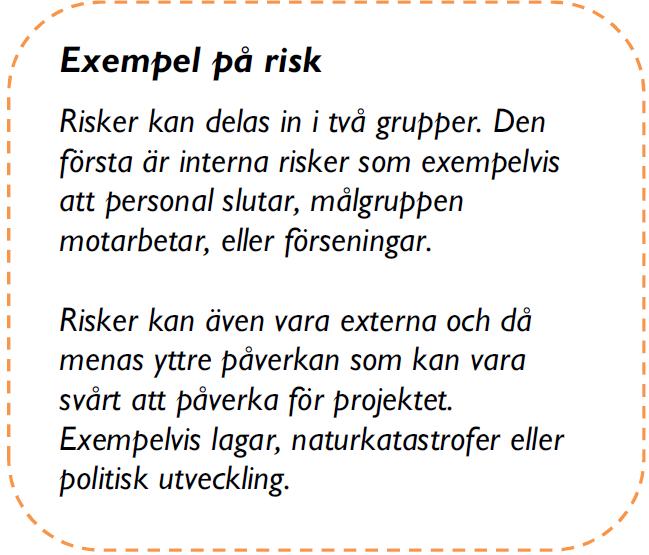 24 kommunens upphandlare om det är så att projektet kommer att kräva mycket upphandling. Detta gäller för alla projekt men är särskilt viktigt för projekt med extern finansiering.