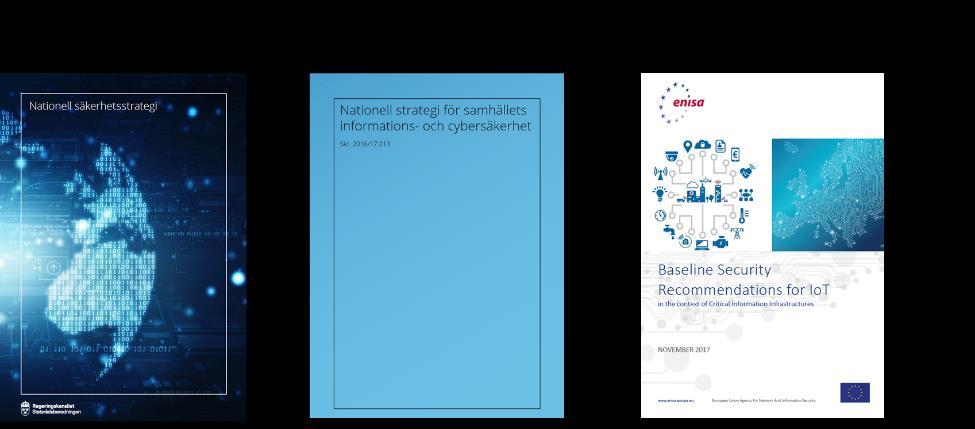 Figur 44, Tre viktiga publikationer kring informations- och cybersäkerhet kopplat till digitalisering av samhället och IoT. 5 STADSNÄTSFÖRENINGENS ROLL 5.