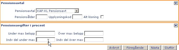 22(26) Pensionsavtal och pensionsavgifter sätts maskinellt.