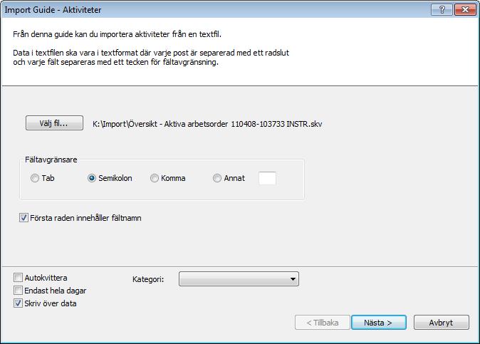 IMPORT OCH EXPORT Importera aktiviteter Man kan importera aktiviteter från externa system via textfiler.