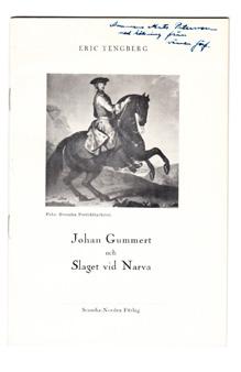 6 Gummert. TENGBERG, Eric. Johan Gummert och slaget vid Narva. Helsingborg, Scandia-Norden Förlag, 1950. 8:o. 20 s. Illustrerad. Klammerhäftad. Dedikation.