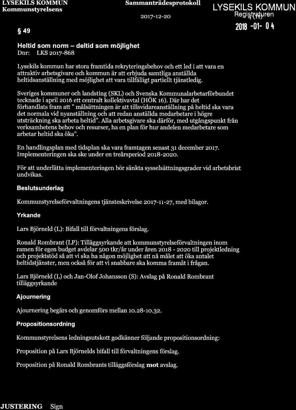 LYSEKILS KOMMUN Kommuns\rrelsens s4e Heltid som norm - deltid som möjl ghet Dnr: LKS eort-b6b Sammanträdesprotokoll 2077-72-20 LYSEKILS KOMMUN Regitrt(flyren 2018-01- 0 t rrñ Þnr, Z.
